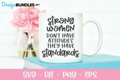 Strong Women Don't Have Attitudes - Motivational SVG Product Image 1