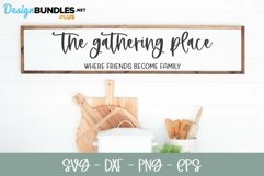 The Gathering Place - Farmhouse SVG Product Image 1