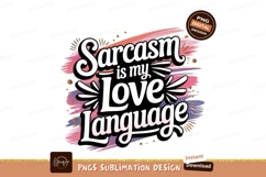 Sarcasm love language quote text Product Image 1