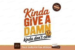 Kinda Give A Damn Sad Face text phrase Product Image 1
