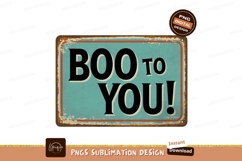 Boo To You Halloween Sign text vintage Product Image 1