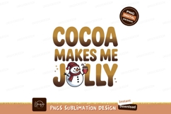 Cocoa makes me jolly snowman winter Product Image 1