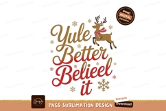 Yule Better Believe It Christmas Reindeer holiday Product Image 1
