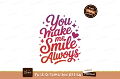 You make me smile always text lettering gradient Product Image 1