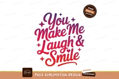 You make me laugh smile text lettering Product Image 1