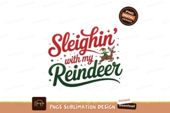 Sleighin With My Reindeer Christmas holiday Product Image 1