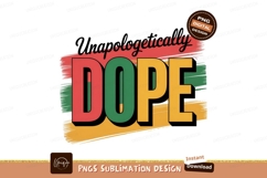Unapologetically Dope Bold Typography image Product Image 1
