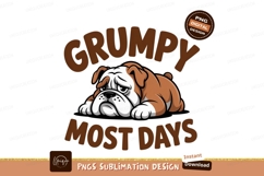Sad bulldog illustration with text grumpy brown Product Image 1
