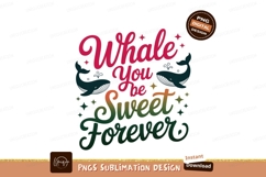 Whale You Be Sweet Forever love ocean Product Image 1