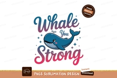Whale You Strong Cute Whale Illustration ocean Product Image 1
