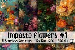 Impasto Flowers Digital Paper #1 - 4 Seamless Patterns Product Image 1