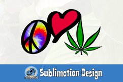 Peace Love Weed Color sublimation Design - Tie Dye Symbol Product Image 1