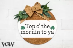 Top O' The Mornin To Ya SVG |St. Patrick's SVG Product Image 1