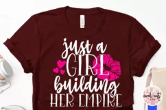 Just a girl building her empire - Women Empowerment EPS SVG Product Image 3