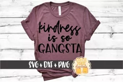 Kindness Is So Gangsta - Funny Kind SVG PNG DXF Cut Files Product Image 1