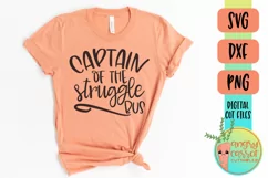Funny SVG, Captain of the Struggle Bus, Sarcastic Shirt SVG Product Image 2