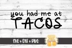 You Had Me At Tacos - Cinco de Mayo SVG PNG DXF Cut Files Product Image 2