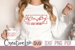 Baby Its Cold Outside SVG, Winter SVG, Christmas SVG Product Image 2