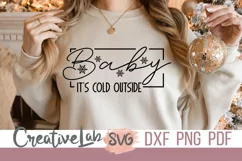 Baby Its Cold Outside SVG, Winter SVG, Christmas SVG Product Image 4