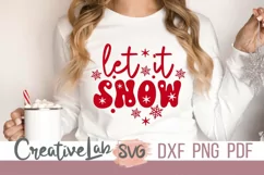Let It Snow SVG, Winter SVG, DXF, PNG Files For Cricut. Product Image 1