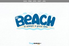 The beach is always a good idea - svg file, printable Product Image 2