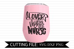 Lover Mother Nurse - Hand Lettered SVG Product Image 1