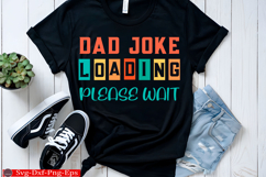 Dad Joke Loading Please Wait T-Shirt, Funny Dad Product Image 2
