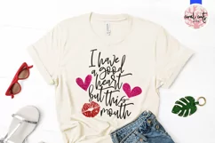 I have a good heart but this mouth - Love & Valentine SVG Product Image 2