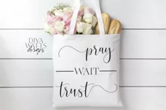Pray Wait Trust - Faith - Christian - SVG EPS JPG PDF - God Product Image 2