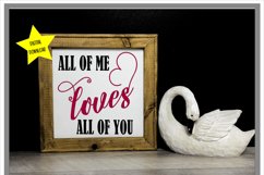 All Of Me Loves All Of You Valentine SVG - Romantic SVG Product Image 2