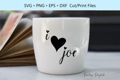 I love Joe, I love coffee, A Coffee SVG Product Image 1