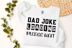 Dad Joke Loading Please Wait T-Shirt, Funny Dad Product Image 1