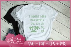 Haven't Been Everywhere But It's On My List SVG EPS DXF PNG Product Image 2