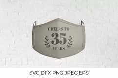 Cheers to 35 Years SVG cut file. 35th Birthday, Anniversary Product Image 2