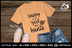 Happy Girl Who Hunts SVG Hunting Quote Cut File Product Image 3