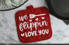 Valentine's Day Pot Holder SVG | We Flippin Love You Product Image 2