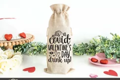 Valentine SVG | It's A Covid Valentine's Day Drink Up | Wine Product Image 2