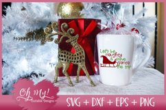 Let's Be Naughty and Save Santa The Trip - SVG EPS DXF PNG Product Image 4