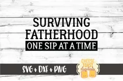 Father's Day SVG | Surviving Fatherhood One Sip At A Time Product Image 2