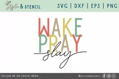Wake Pray Slay SVG - Faith - PNG, DXF, SVG, EPS, Cut File Product Image 2