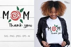 Thank You Mom. Mothers Day SVG. Mom SVG. Mother's Day. Product Image 1