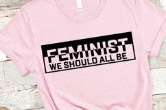We Should All Be Feminists SVG, Female SVG, Girl Boss Design Product Image 1