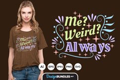 Me Weird Always Hand Drawn Lettering Product Image 1
