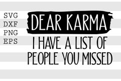 Dear karma I have list of people you missed SVG Product Image 1