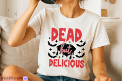 Dead But Delicious Sassy Funny Halloween Quote SVG PNG Product Image 3
