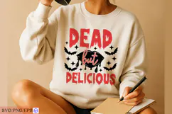 Dead But Delicious Sassy Funny Halloween Quote SVG PNG Product Image 4