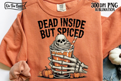 Dead Inside But Spiced PNG Skeleton Pumpkin Coffee DTF