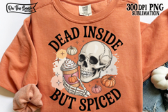 Dead Inside But Spiced PNG Skeleton Pumpkin Coffee DTF