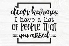 Dear Karma I Have A List Of People That You Missed SVG File Product Image 2