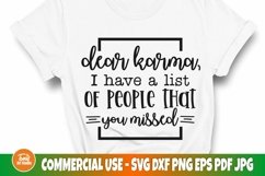 Dear Karma I Have A List Of People That You Missed SVG File Product Image 1